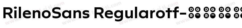 RilenoSans Regularotf字体转换